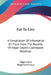 Eat To Live: A Compilation Of Information On Food From The Records Of Edgar Cayce's Clairvoyant Readings by Edgar Cayce, Hugh Lynn Cayce