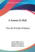 A Season In Hell: The Life Of Arthur Rimbaud by Jean-Marie Carre, Hannah Josephson, Matthew Josephson