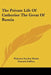The Private Life Of Catherine The Great Of Russia by Princess Lucien Murat, Garnett Saffery