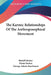 The Karmic Relationships Of The Anthroposophical Movement by Rudolf Steiner, Marie Steiner, George Adams Kaufmann