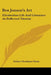 Ben Jonson's Art: Elizabethan Life And Literature As Reflected Therein by Esther Cloudman Dunn