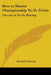 How to Master Championship Yo-Yo Tricks: The Art of Yo-Yo Playing by Donald F. Duncan