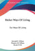 Richer Ways Of Living: Our Ways Of Living by Howard E. Wilson, Florence H. Wilson, Bessie P. Erb