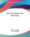 How To Decorate Your Own Home by Helen M. Daggett, R. Averill Smith
