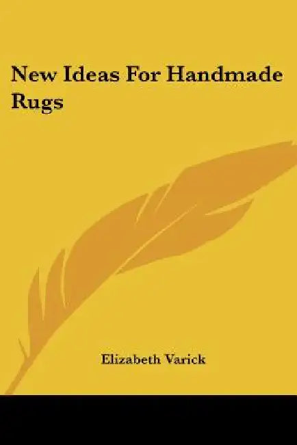 New Ideas For Handmade Rugs by Elizabeth Varick