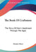 The Book Of Craftsmen: The Story Of Man's Handiwork Through The Ages by Marjory Bruce