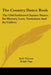 The Country Dance Book: The Old-Fashioned Square Dance, Its History, Lore, Variations And Its Callers by Beth Tolman, Ralph Page, F. W. P. Tolman