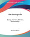The Hunting Rifle: Design, Selection, Ballistics, Marksmanship by Townsend Whelen