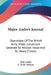Major Andre's Journal: Operations Of The British Army Under Lieutenant Generals Sir William Howe And Sir Henry Clinton by John Andre, C. Dew Willcox