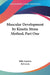 Muscular Development by Kinetic Stress Method, Part One by Billy Sandow, Ed Steve Lewis