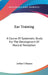 Ear Training: A Course Of Systematic Study For The Development Of Musical Perception by Arthur E. Heacox