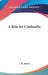 A Kiss for Cinderella by J. M. Barrie
