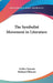 The Symbolist Movement in Literature by Arthur Symons, Richard Ellmann