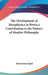The Development of Metaphysics in Persia a Contribution to the History of Muslim Philosophy by Muhammad Iqbal