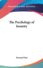 The Psychology of Insanity by Bernard Hart