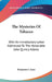 The Mysteries Of Tobacco: With An Introductory Letter Addressed To The Honorable John Quincy Adams by Benjamin I. Lane