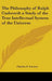 The Philosophy of Ralph Cudworth a Study of the True Intellectual System of the Universe by Charles E. Lowrey