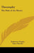 Theosophy: The Path of the Mystic by Katherine Tingley, Grace Knoche