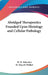 Abridged Therapeutics Founded Upon Histology and Cellular Pathology by W. H. Schussler, M. Docetti Walker