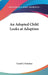 An Adopted Child Looks at Adoption by Carol S. Prentice
