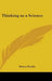 Thinking as a Science by Henry Hazlitt