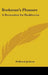 Bookman's Pleasure: A Recreation for Booklovers by Holbrook Jackson