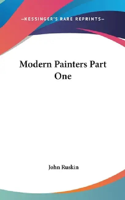 Modern Painters Part One by John Ruskin
