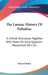 The Lausiac History Of Palladius: A Critical Discussion Together With Notes On Early Egyptian Monachism Part Six by Edward Butler