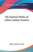 The Poetical Works of Adam Lindsay Gordon by Adam Lindsay Gordon