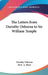 The Letters from Dorothy Osborne to Sir William Temple by Dorothy Osborne, E. A. Parry