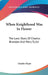 When Knighthood Was In Flower: The Love Story Of Charles Brandon And Mary Tudor by Charles Major
