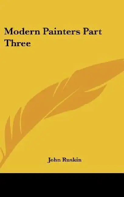 Modern Painters Part Three by John Ruskin