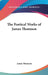 The Poetical Works of James Thomson by James Thomson