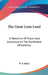 The Great Lone Land: A Narrative Of Travel And Adventure In The Northwest Of America by W. F. Butler
