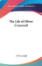 The Life of Oliver Cromwell by F. W. Cornish