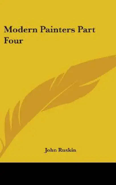 Modern Painters Part Four by John Ruskin