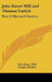John Stuart Mill and Thomas Carlyle: Part 25 Harvard Classics by John Stuart Mill, Charles W. Eliot