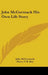 John McCormack His Own Life Story by John McCormack, Pierre V. R. Key