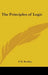 The Principles of Logic by F. H. Bradley