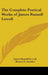 The Complete Poetical Works of James Russell Lowell by James Russell Lowell, Horace E. Scudder
