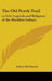The Old North Trail: or Life, Legends and Religions of the Blackfeet Indians by Walter McClintock