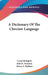 A Dictionary Of The Choctaw Language by Cyrus Byington, John R. Swanton, Henry S. Halbert