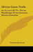 African Game Trails: An Account Of The African Wanderings Of An American Hunter, Naturalist by Theodore Roosevelt