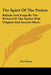 The Spirit Of The Nation: Ballads And Songs By The Writers Of The Nation With Original And Ancient Music by The Nation