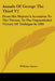 Annals Of George The Third V2: From His Majesty's Accession To The Throne, To The Unparalleled Victory Of Trafalgar In 1805 by William Green