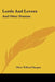 Lords And Lovers: And Other Dramas by Olive Tilford Dargan