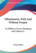 Albuminuria, With And Without Dropsy: Its Different Forms, Pathology And Treatment. by George Harley