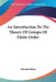 An Introduction To The Theory Of Groups Of Finite Order by Harold Hilton