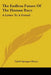 The Endless Future Of The Human Race: A Letter To A Friend by Caleb Sprague Henry