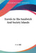 Travels In The Sandwich And Society Islands by S. S. Hill